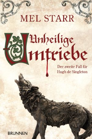 [Hugh de Singleton 02] • Unheilige Umtriebe